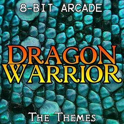 Dragon Warrior, The Themes Soundtrack (8-Bit Arcade) - CD cover