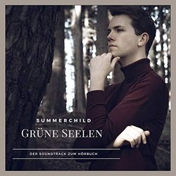Grne Seelen - ber Die Weisheit Der Natur Soundtrack (Summerchild ) - CD cover
