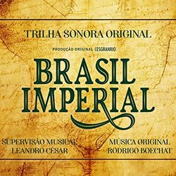 Brasil Imperial Soundtrack (Rodrigo Boechat) - CD-Cover