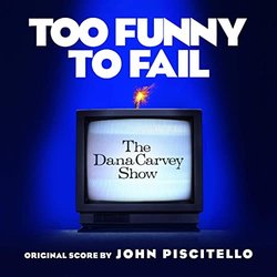 Too Funny to Fail Soundtrack (John Piscitello) - CD cover
