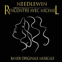 Rencontre avec Michael Colonna sonora (Needlewin ) - Copertina del CD