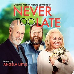 Never Too Late Soundtrack (Angela Little) - CD cover
