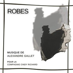 Robes Colonna sonora (Alexandre Gallet) - Copertina del CD