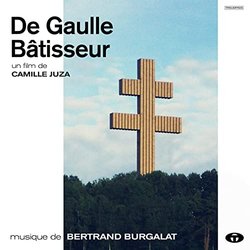 De Gaulle, btisseur Soundtrack (Bertrand Burgalat) - CD cover