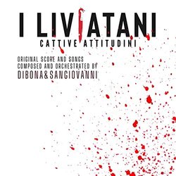 I Liviatani - Cattive Attitudini Ścieżka dźwiękowa (Susan DiBona, Salvatore Sangiovanni) - Okładka CD