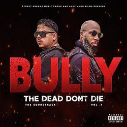 Bully the Dead Don't Die, Vol. 1 Colonna sonora (DJ Junebuhg) - Copertina del CD