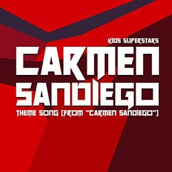 Carmen Sandiego Theme Song Ścieżka dźwiękowa (Kids Superstars) - Okładka CD