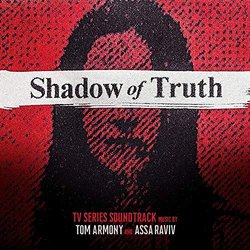 Shadow of Truth Soundtrack (Tom Armony, Assa Raviv) - CD cover