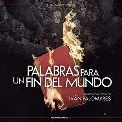 Palabras para un Fin del Mundo Soundtrack (Ivn Palomares) - CD cover