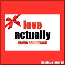 Love Actually Christmas Inspired Colonna sonora (Various artists) - Copertina del CD
