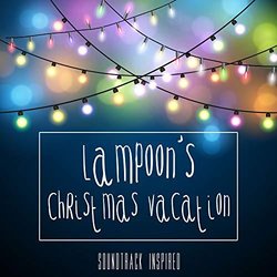 Lampoon's Christmas Vacation Inspired Soundtrack (Various artists) - CD cover