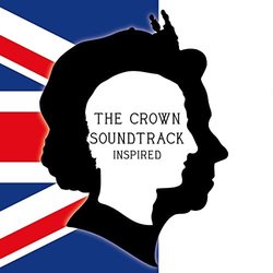 The Crown - Inspired Colonna sonora (Various Artists) - Copertina del CD