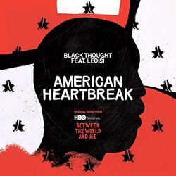 Between the World and Me: American Heartbreak サウンドトラック (Ledisi , Black Thought) - CDカバー
