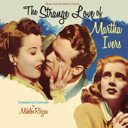 The Strange Love of Martha Ivers Trilha sonora (Mikls Rzsa) - capa de CD