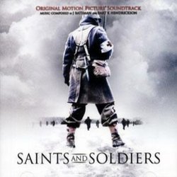 Saints and Soldiers Soundtrack (J Bateman, Bart Hendrickson) - CD cover