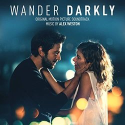 Wander Darkly Trilha sonora (Various Artists, Alex Weston) - capa de CD