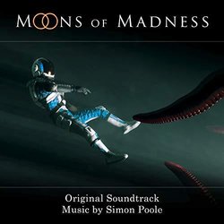 Moons of Madness Soundtrack (Simon Poole) - CD cover