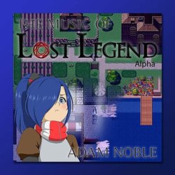 The Music of Lost Legend Colonna sonora (Adam Noble) - Copertina del CD