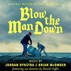 Blow the Man Down Colonna sonora (David Coffin, Jordan Dykstra, Brian McOmber) - Copertina del CD
