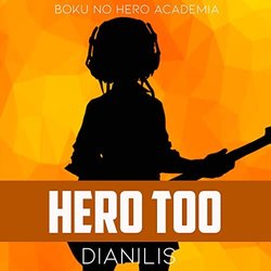 Boku no Hero Academia: Hero too Soundtrack (Dianilis ) - CD cover
