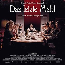 Das Letzte Mahl Ścieżka dźwiękowa (Ingo Ludwig Frenzel) - Okładka CD