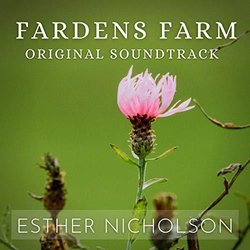 Fardens Farm Soundtrack (Esther Nicholson) - CD-Cover