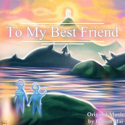 To My Best Friend サウンドトラック (Robert Mai) - CDカバー