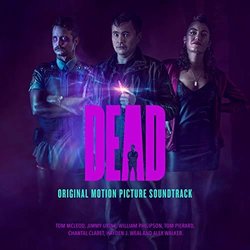 Dead Soundtrack (Tom McLeod, William Philipson, Jimmy Urine) - CD-Cover
