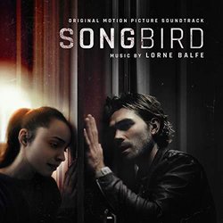 Songbird Ścieżka dźwiękowa (Lorne Balfe) - Okładka CD