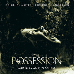 The Possession Soundtrack (Anton Sanko) - CD-Cover