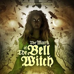 The Mark of the Bell Witch Soundtrack (Brandon Dalo) - CD cover