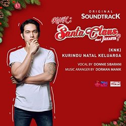 Santa Claus dari Jakarta?: Kurindu Natal Keluarga サウンドトラック (Dorman Manik, Donnie Sibarani) - CDカバー