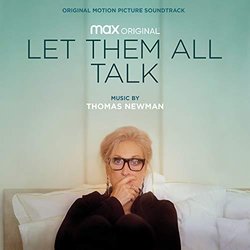 Let Them All Talk Soundtrack (Thomas Newman) - CD-Cover