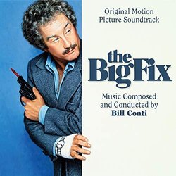The Big Fix Colonna sonora (Bill Conti) - Copertina del CD