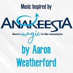 Music Inspired By: Anakeesta Ścieżka dźwiękowa (Aaron Weatherford) - Okładka CD
