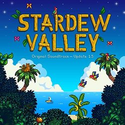 Stardew Valley Update 1.5 Trilha sonora (ConcernedApe ) - capa de CD
