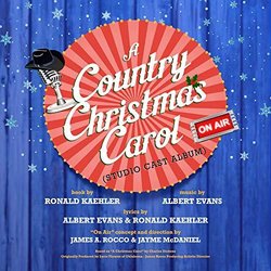 A Country Christmas Carol, On Air Soundtrack (Albert Evans, Albert Evans, Ronald Kaehler) - CD cover