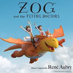 Zog and the Flying Doctors Soundtrack (Ren Aubry) - CD cover