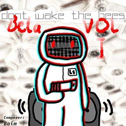 Don't Wake the Bees Beta, Vol. 1 Soundtrack (Boim ) - CD cover