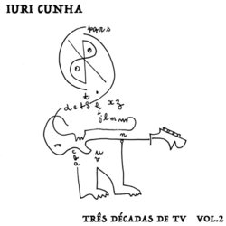 Trs Dcadas de TV - Vol.2 Soundtrack (Iuri Cunha) - CD cover
