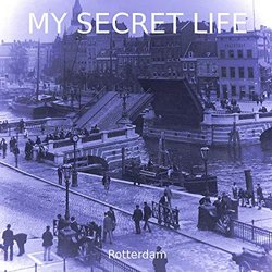 My Secret Life, Vol. 6 Chapter 8: Rotterdam  Soundtrack (Dominic Crawford Collins) - CD-Cover