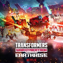 Transformers: War for Cybertron Trilogy: Earthrise Soundtrack (Alexander Bornstein) - CD cover