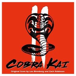 Cobra Kai: Season Two Soundtrack (Leo Birenberg, Zach Robinson) - CD-Cover