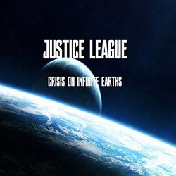 Justice League: Crisis on Infinite Earths Soundtrack (LivingForce , Various Artists) - CD-Cover