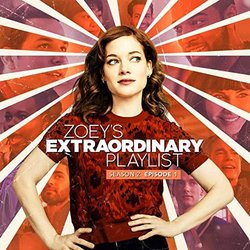 Zoey's Extraordinary Playlist: Season 2, Episode 1 声带 (Cast  of Zoeys Extraordinary Playlist) - CD封面