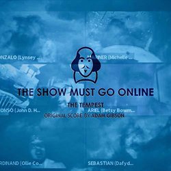 The Tempest, the Show Must Go Online Soundtrack (Adam Gibson) - CD cover