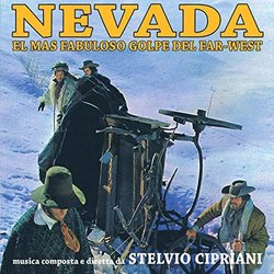 Nevada - El Mas Fabuloso Golpe Del Far-West Soundtrack (Stelvio Cipriani) - CD cover