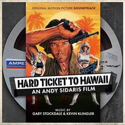 Hard Ticket to Hawaii: An Andy Sidaris Film サウンドトラック (Kevin Klingler, Gary Stockdale) - CDカバー