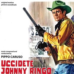 Uccidete Johnny Ringo 声带 (Pippo Caruso) - CD封面