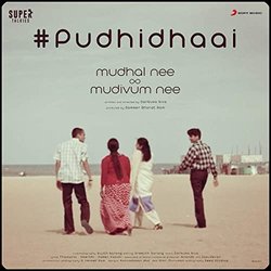 Mudhal Nee Mudivum Nee: Pudhidhaai Soundtrack (Darbuka Siva) - CD cover